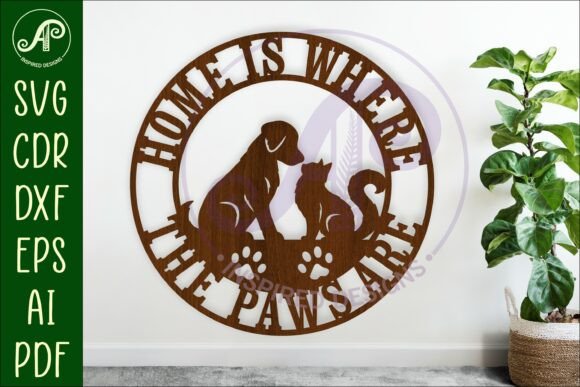 Home is Where the Paws Are SVG Dog, Cat